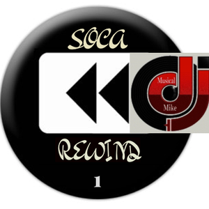 SOCA REWIND 1  (Retro Soca Mix)