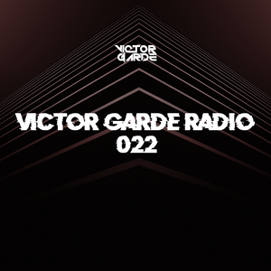 Victor Garde - Victor Garde Radio 022 2021-02-28 Artwork