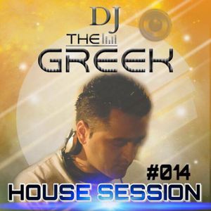 DJ-THE GREEK @ HOUSE SESSION #014