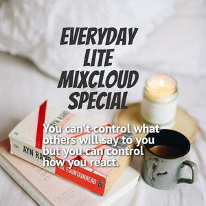 Everyday Lite MixCloud Special (July 19, 2021)