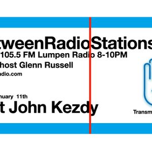 InbetweenRadio/Stations # 171 John Kezdy 1/11/23