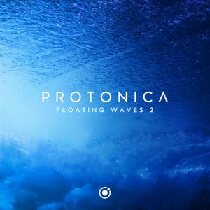 Protonica - Floating Waves 2 (Chillout DJ Set)