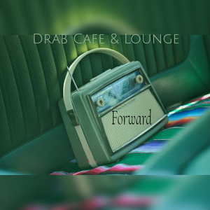 Drab Cafe & Lounge - Forward