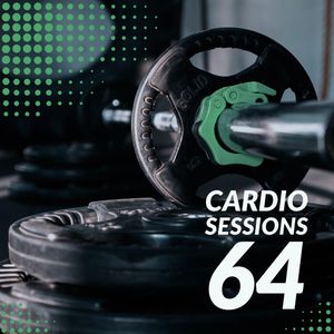 Cardio Sessions 64 Feat. Diplo & Sidepiece, Lady B, Sophie Francis, Joel Corry and Major Lazer
