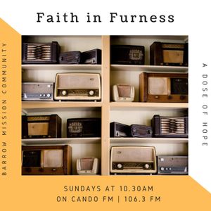 Faith in Furness 7Feb21