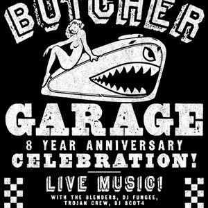 Butcher Garage Podcast By Trojan Crew Birthday Party Special By