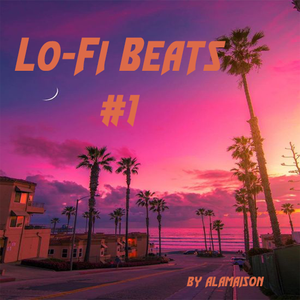 Cover art for Lo-Fi Beats #1 by Alamaison
