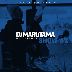 HJ7 Blends #62 - DJ Maruyama