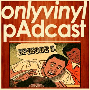 Onlyvinyl pAdcast Episode 5 _ Trippy Hip Hop Dubs