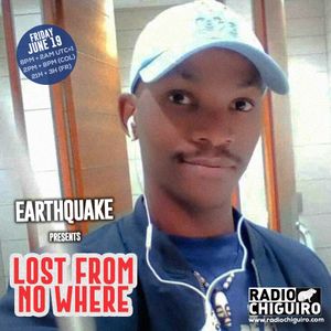 Chiguiro Mix presents:  Lost From No Where, by Earthquake