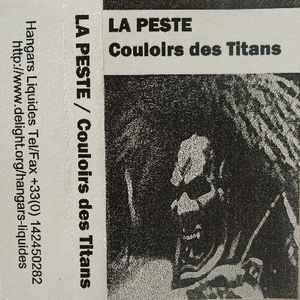 La Peste - Couloirs Des Titans (Side B) [Hangars Liquides]