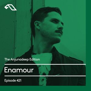 The Anjunadeep Edition 421 with Enamour