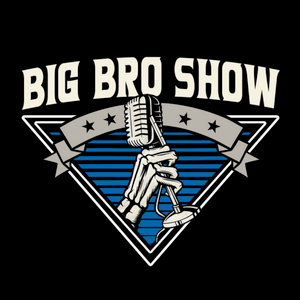 Le Big Bro Show - 13 Janvier 2022