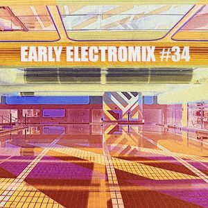 Early ElectroMIX #34