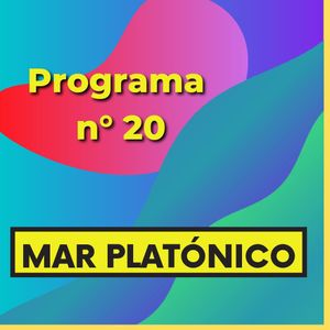 MAR PLATONICO - Programa 20