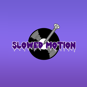Slowed Motion #6