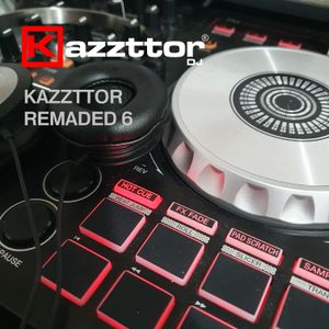 Kazzttor Remaded 6