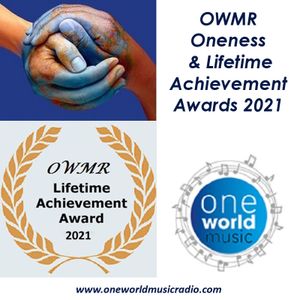 OWMR Oneness & Lifetime Achievement Awards 2021