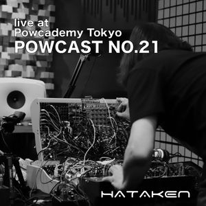 HATAKEN - Live at Powwow Tokyo Powcast No.21