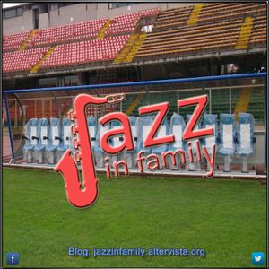 Jazz in Family #56 del 11/05/2017