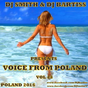 DJ SMITH & DJ BARTISS PRESENTS VOICE FROM POLAND VOL.14