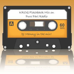 kroq 80s flashback mix puro radio manny dj pari mixcloud