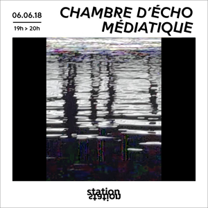 Reposters Of Chambre D Echo Mediatique 1 By Station Station