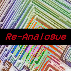 Re-Analogue | 28th Oct 2019