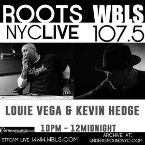 Kevin Hedge & Louie Vega Roots NYC Live on WBLS 26-10-2018