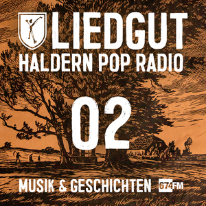 Liedgut - Haldern Pop Radio (Folge 2)