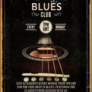 The Monday Blues Club With DJ Exhodus - September 30 2019 http://fantasyradio.stream