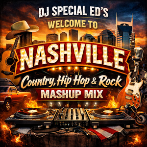 Cover art for DJ Special Ed's Welcome To Nashville Country Rock and Hip Hop Mashup Mix by SpecialEd