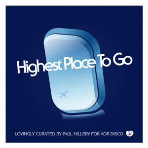 Cover art for Highest Place To Go - For AOR Disco by paulhillery