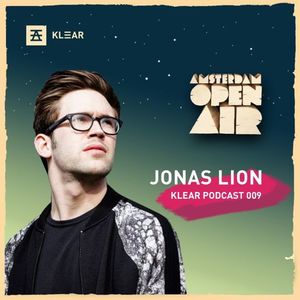 Jonas Lion | KLEAR podcast 009 (Amsterdam Open Air 2016 Promo Mix)