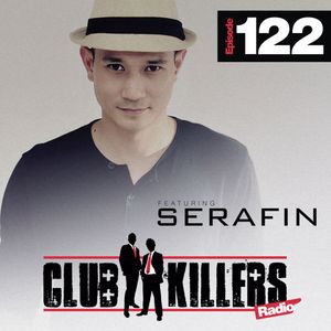 CK Radio Episode 122 - DJ Serafin