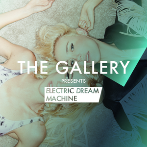 The Gallery - Electric Dream Machine 001: NERVO