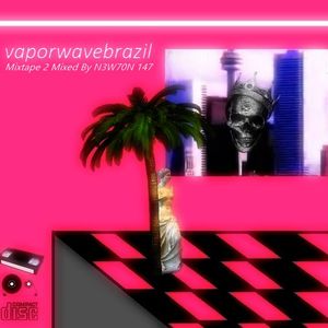 Vaporwave Brazil Mixtape 2 - Mixed By N3W70N 147