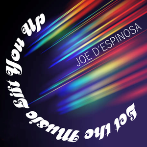 Let the Music Lift You Up . Joe D'Espinosa . 1994