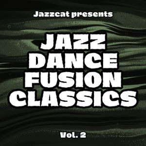 Cover art for Jazz Dance Fusion Classics Vol. 2 by maxvibes