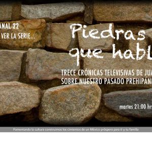 Retransmisión de la serie: Piedras que hablan