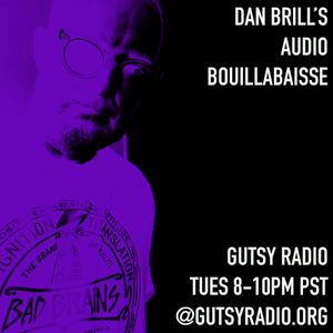 061 - 230518 Dan Brill’s Audio Bouillabaisse - Long Song Trilogy Part 1