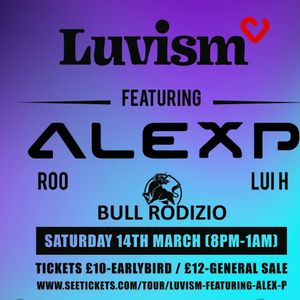 Luvism Featuring Alex P Promo Mix By Luvism Mixcloud