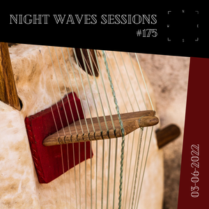 Night Waves Sessions #175: New Sounds from Mali [03-06-2022]