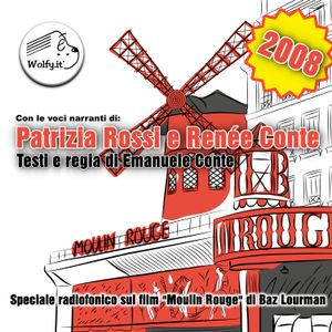 Speciale radiofonico Moulin Rouge 2008