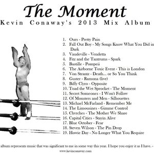 The Moment - Kevin Conaway's 2013 Mix Album