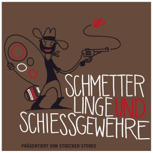 Schmetterlinge & Schiessgewehre (2012)