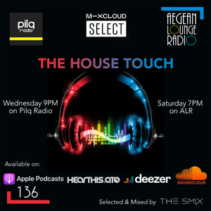 The House Touch #136 (Club House Edition)