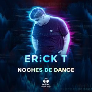 Erick T. - Noches de Dance 145 2024-02-09