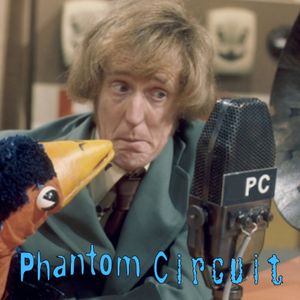 Phantom Circuit #377 - Some Kind of Madness