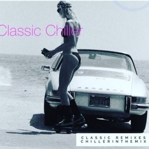 Classic Remix Session No.1 dj chillerinthemix